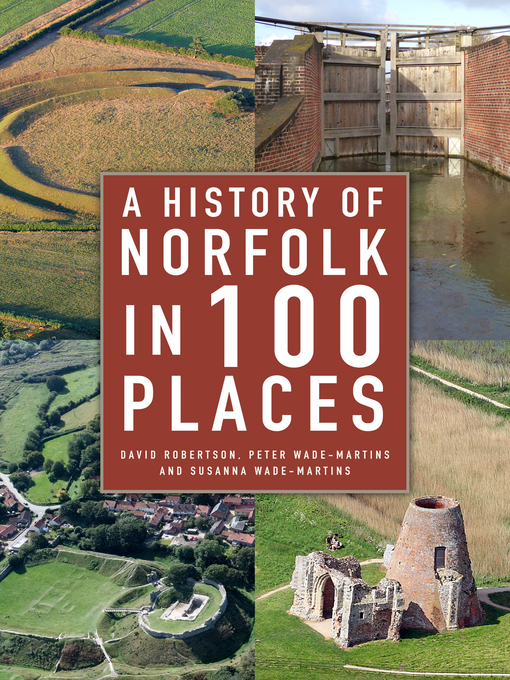 Title details for A History of Norfolk in 100 Places by David Robertson - Available